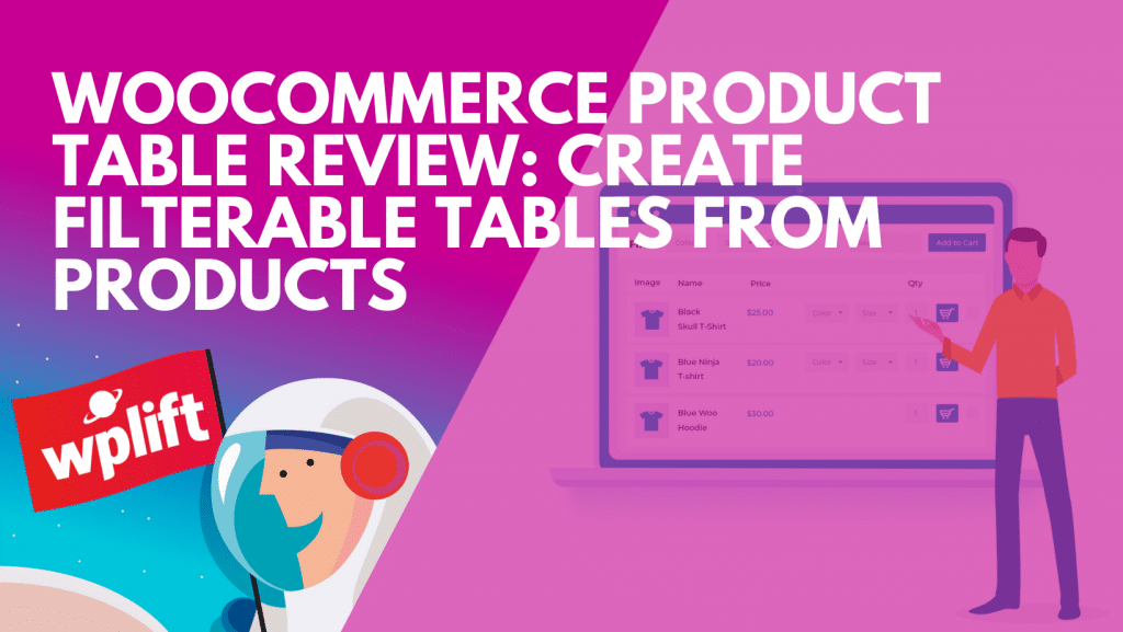 WooCommerce Product Table Review: Create Filterable Tables from Products