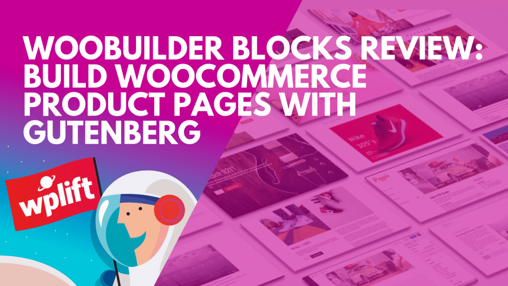 WooBuilder Blocks Review: Build WooCommerce Product Pages With Gutenberg