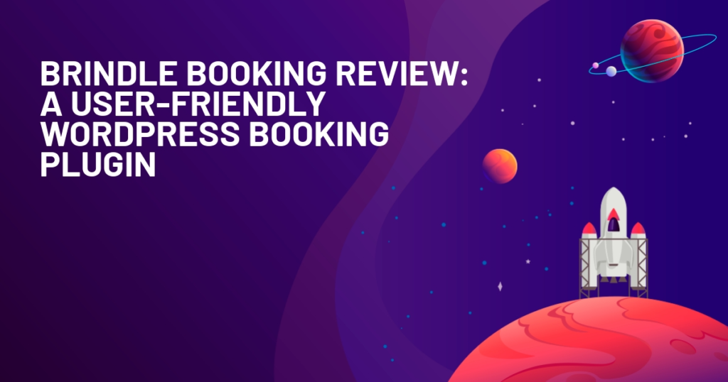 Brindle Booking Review: A User-Friendly WordPress Booking Plugin