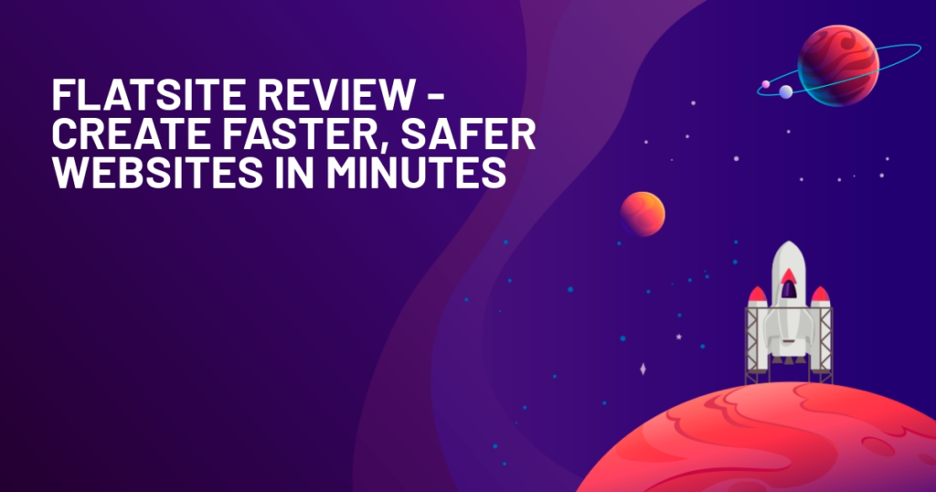 Flatsite review: create faster, safer websites in minutes