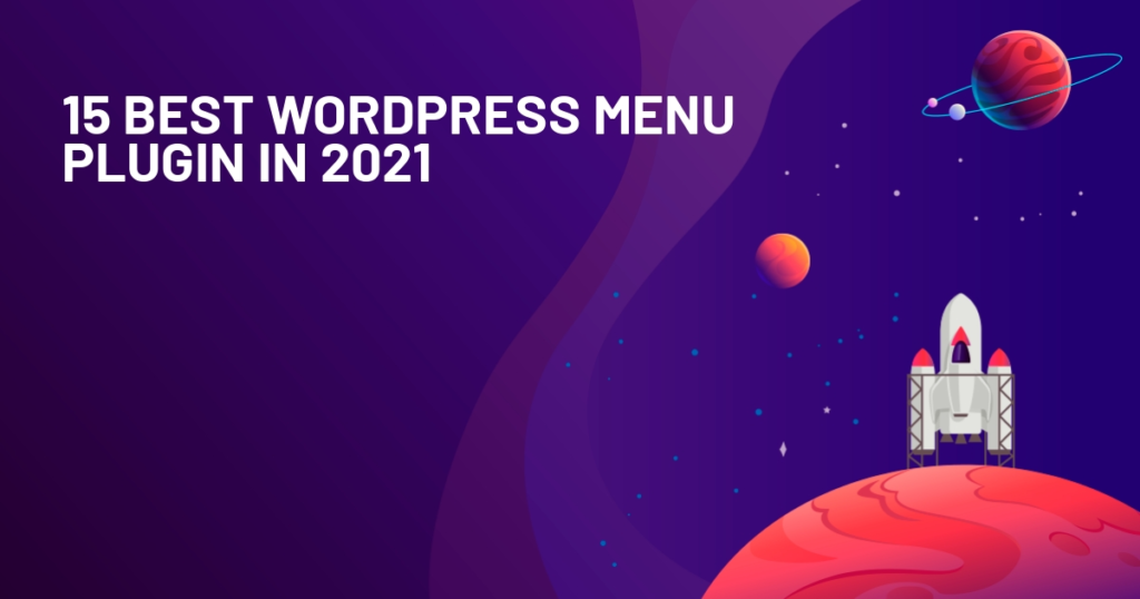 15 Best WordPress Menu Plugin in 2021