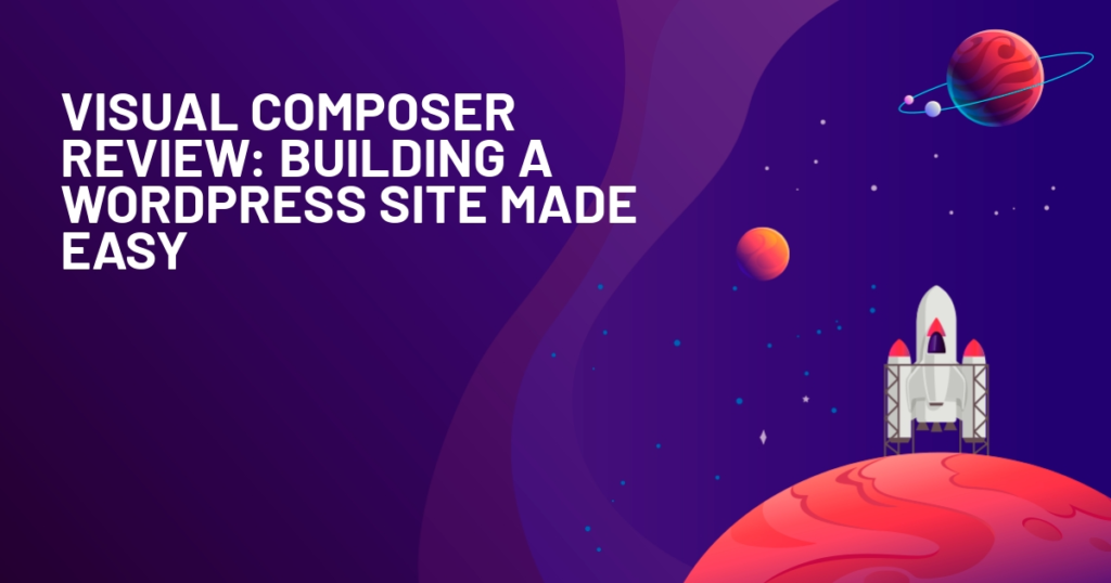 Visual-Composer-Review-An-Intuitive-WordPress-Page-Builder