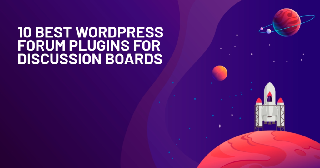 10 Best WordPress Forum Plugins for Discussion Boards