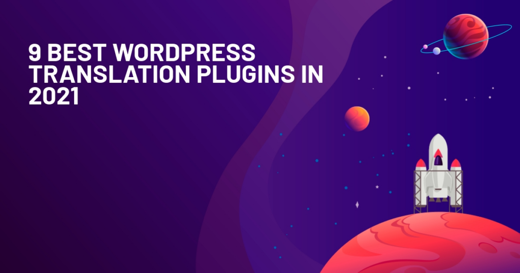9 Best WordPress Translation Plugins