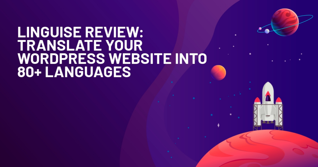 Linguise Review: Translate your WordPress Website into 80+ Languages