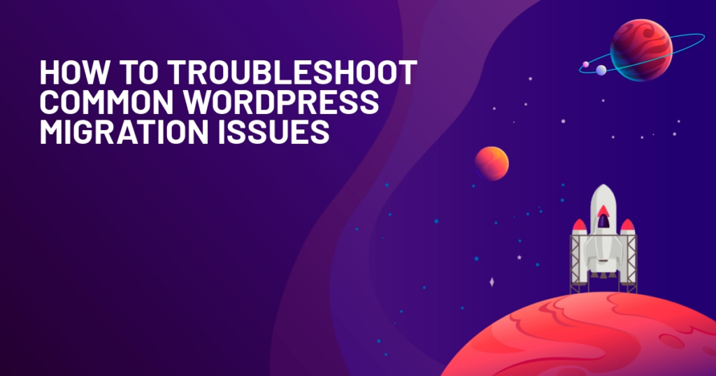 common wordpress migration issues