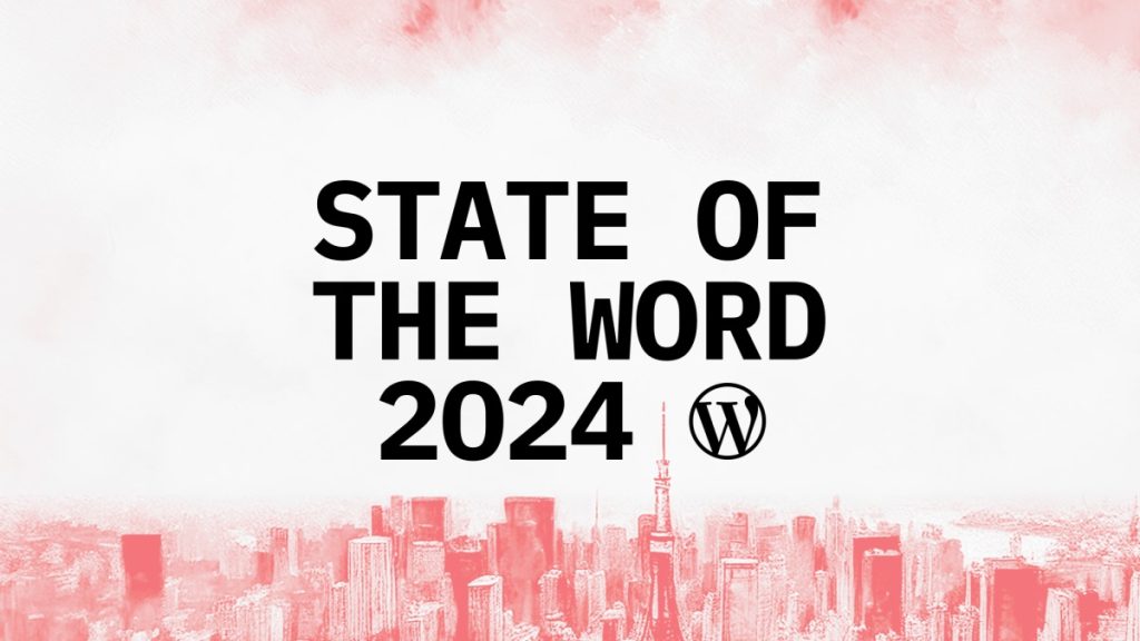 State Of the Word 2024