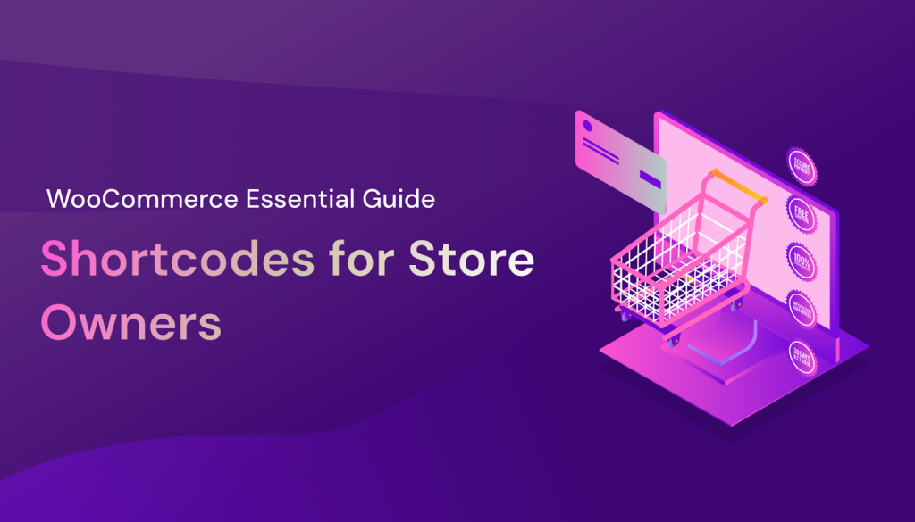 Essential Guide to WooCommerce Shortcodes for Store Owners