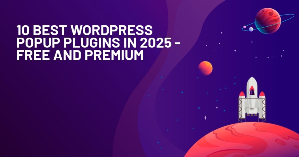 10-Best-WordPress-Popup-Plugins-in-2025-8211-Free-and-Premium