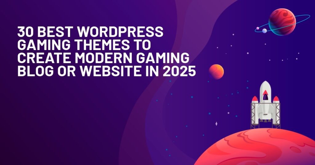 30-Best-WordPress-Gaming-Themes-to-Create-Modern-Gaming-Blog-or-Website-in-2025