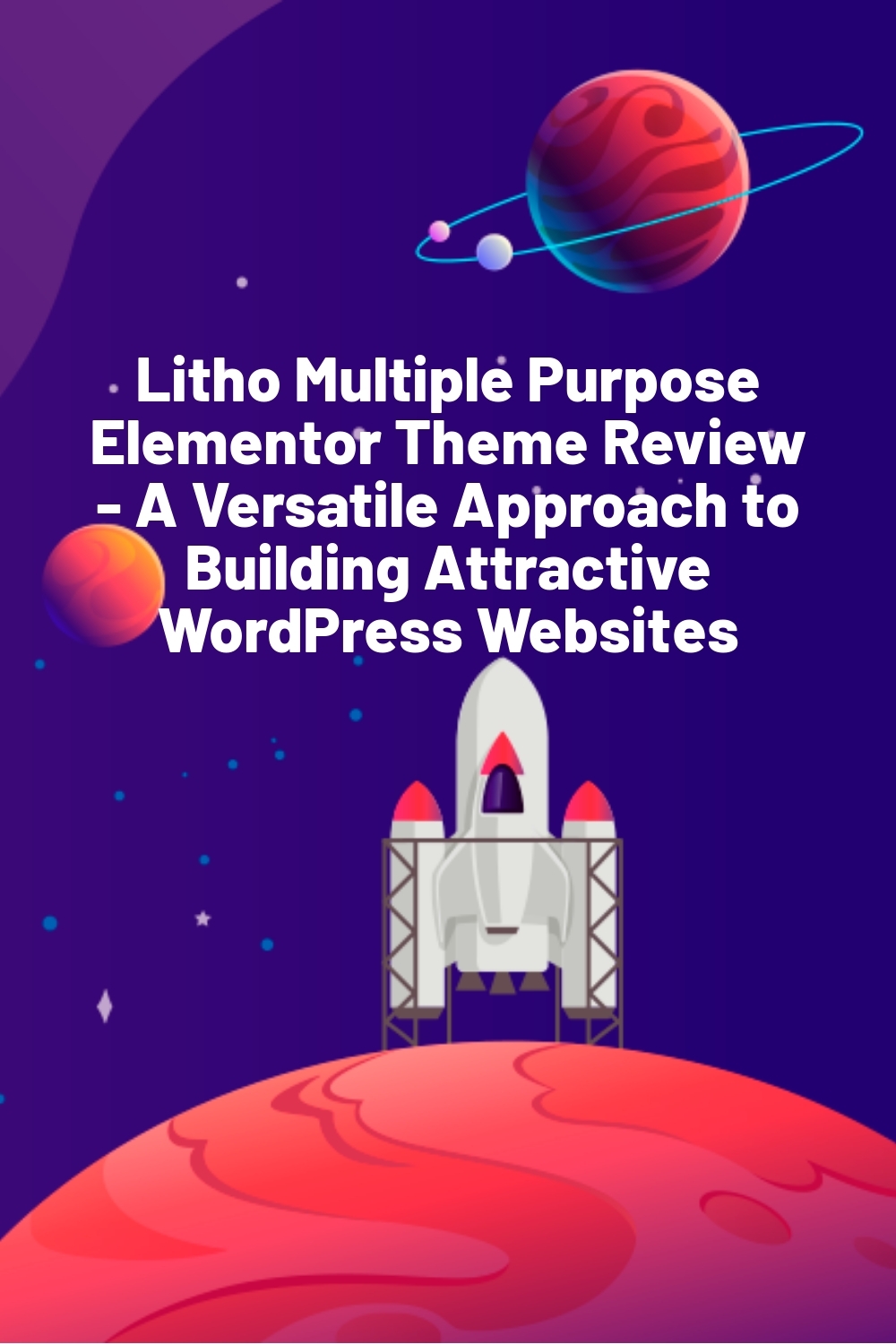 Litho Multiple Purpose Elementor Theme Review – A Versatile Approach to Building Attractive WordPress Websites