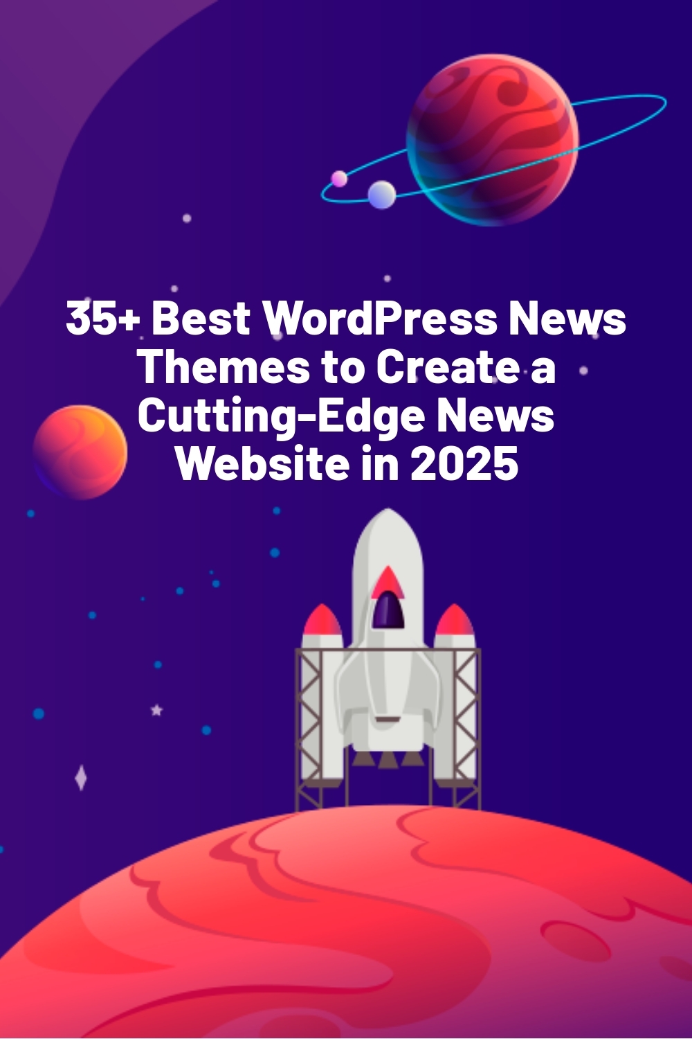 35+ Best WordPress News Themes to Create a Cutting-Edge News Website in 2025