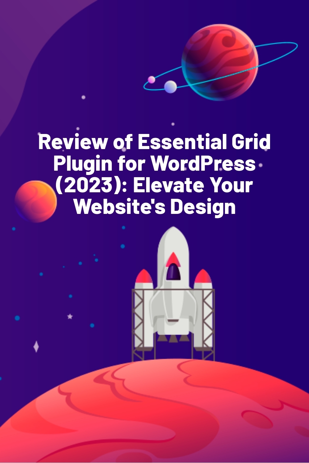 Review of Essential Grid Plugin for WordPress (2023): Elevate Your Website’s Design
