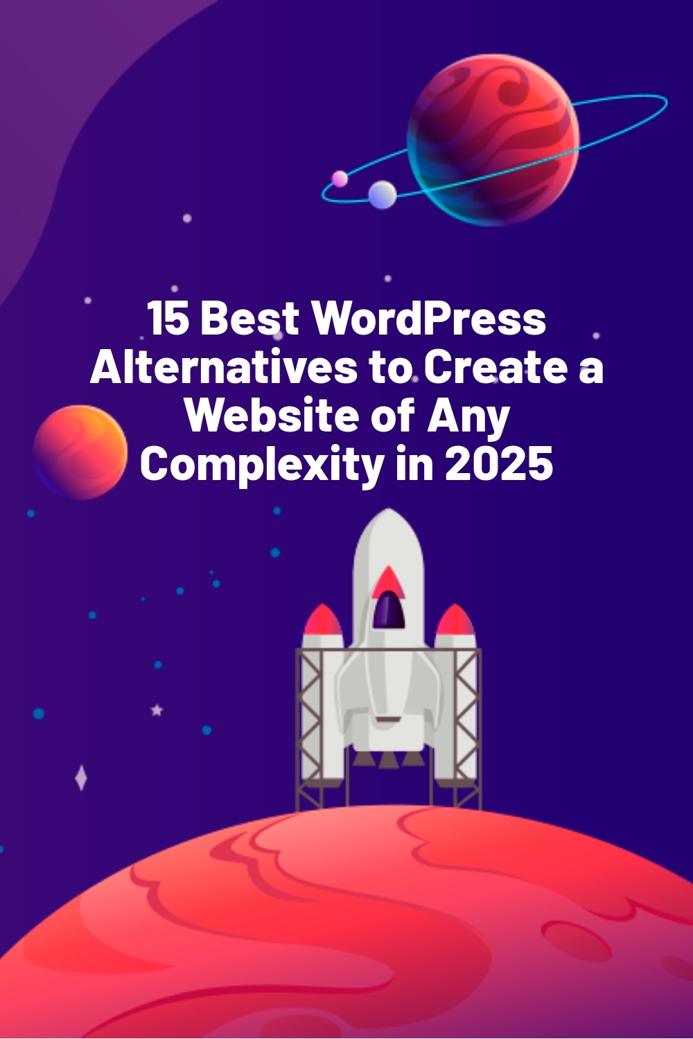 15 Best WordPress Alternatives to Create a Website of Any Complexity in 2025
